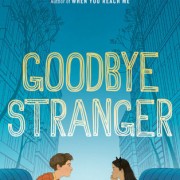 Paola Review {Goodbye Stranger by Rebecca Stead}