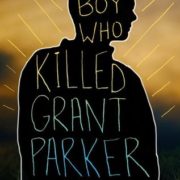 {Blog Tour} The Boy Who Killed Grant Parker by Kat Spears