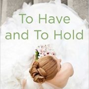 {Liza Reviews} To Have and to Hold by Lauren Layne