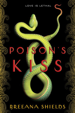 {Leah Reviews} Poison’s Kiss by Breeana Shields {Leah Reviews} Poison’s Kiss by Breeana Shields