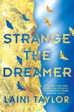 {Blog Tour and Review} Strange the Dreamer by Laini Taylor {Blog Tour and Review} Strange the Dreamer by Laini Taylor