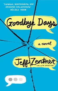Bee Reviews GOODBYE DAYS by Jeff Zentner // I Cried & Laughed… But Mostly Cried Bee Reviews GOODBYE DAYS by Jeff Zentner // I Cried & Laughed… But Mostly Cried