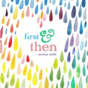 {Leah Reviews} First & Then by Emma Mills