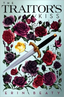 {Blog Tour and Alternate Book Cover} The Traitor’s Kiss by Erin Beaty {Blog Tour and Alternate Book Cover} The Traitor’s Kiss by Erin Beaty