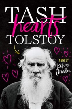 Bee Reviews TASH HEARTS TOLSTOY by Kathryn Ormsbee Bee Reviews TASH HEARTS TOLSTOY by Kathryn Ormsbee
