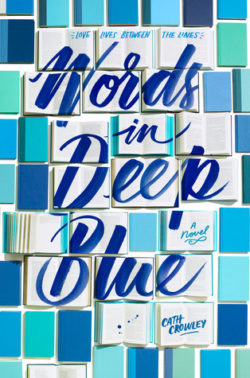 {Leah Reviews} Words In Deep Blue by Cath Crowley {Leah Reviews} Words In Deep Blue by Cath Crowley