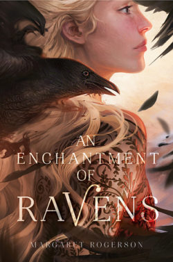 {Leah Reviews} An Enchantment of Ravens by Margaret Rogerson {Leah Reviews} An Enchantment of Ravens by Margaret Rogerson