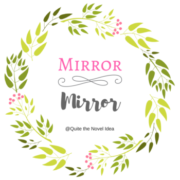 {Mirror Mirror} Bee’s Tentative Comeback To Blogging