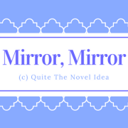 {Mirror Mirror} Bee’s April & May Recap