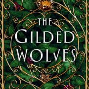 {Leah Reviews} The Gilded Wolves by Roshani Chokshi
