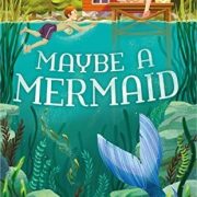 {Mini Reviews} Maybe a Mermaid; The Line Tender