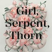 {Review} Girl, Serpent, Thorn by Melissa Bashardoust